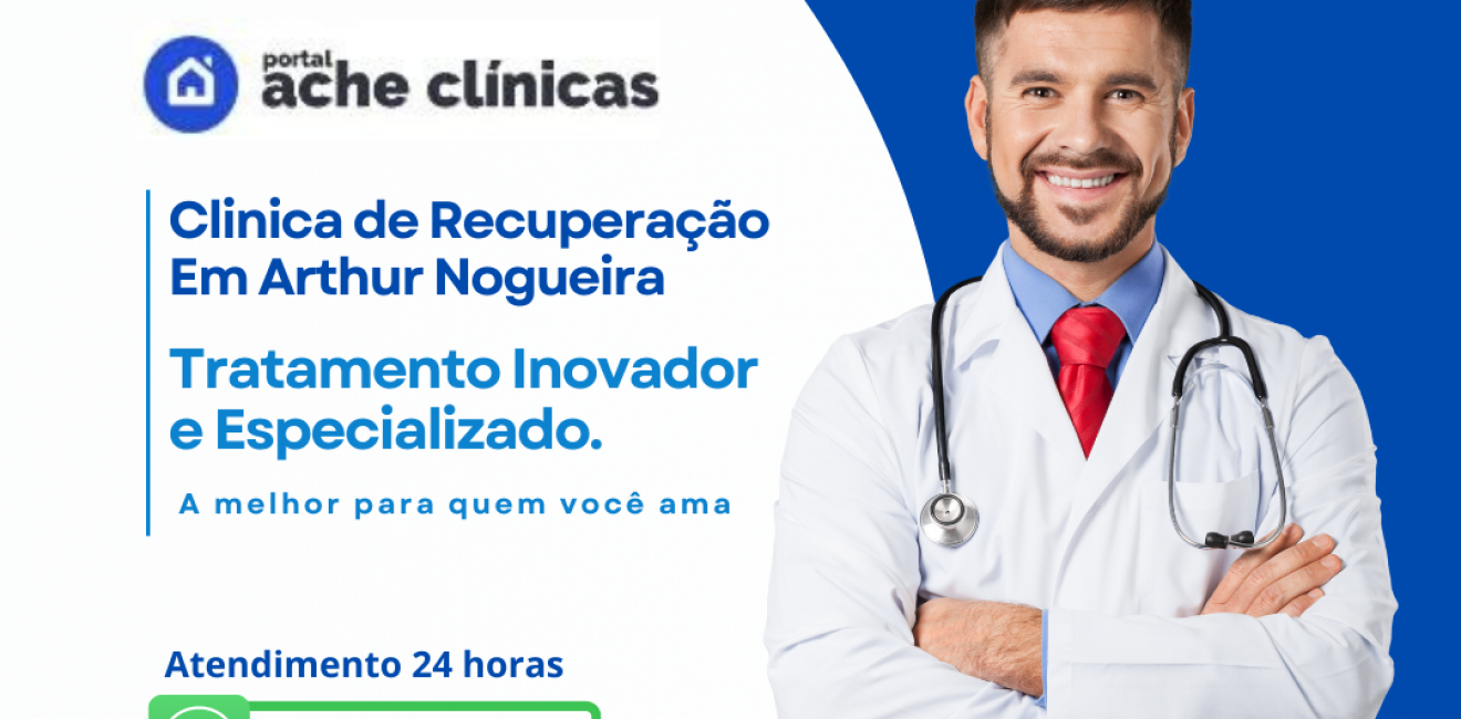 Clínica de Recuperação e Reabilitação em Arthur Nogueira: Transformando Vidas