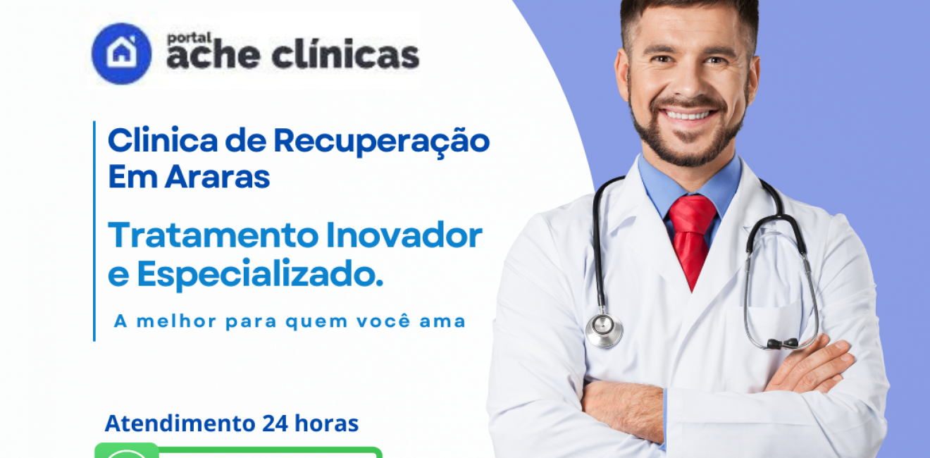 Clínica de Recuperação em Araras: Um Refúgio para a Transformação