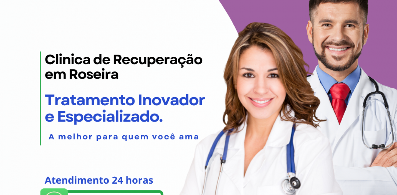 Clínica de Recuperação em Roseira