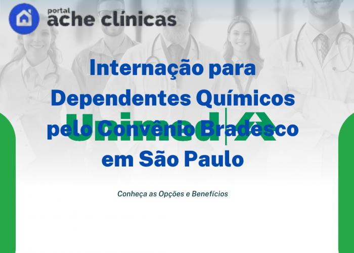 Internação para Dependentes Químicos pelo Convênio Bradesco em São Paulo